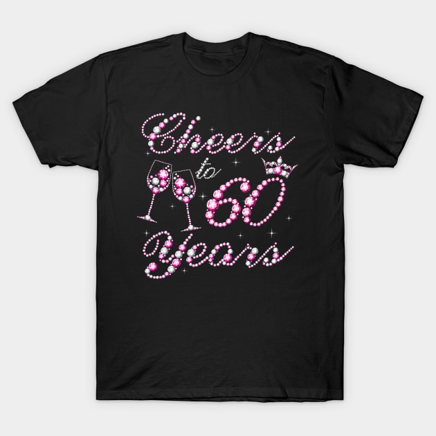 Cheers To 60 Years 1962 60th Birthday Queen Pink Diamond T-Shirt by Cortes1